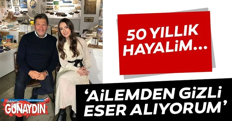 Mustafa Taviloğlu: Ailemden gizli eser alıyorum