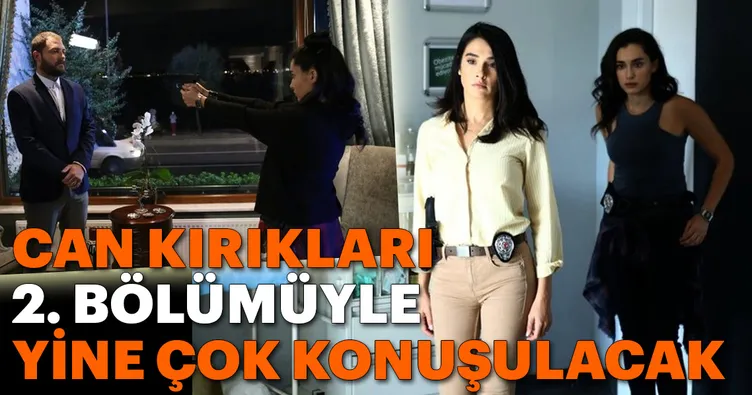 Can Kırıkları 2. bölüm tamamı tek parça izle