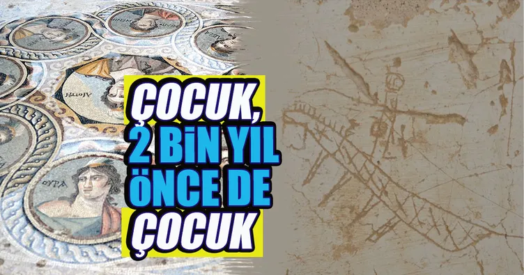 Çocuk 2 bin yıl önce de çocuk