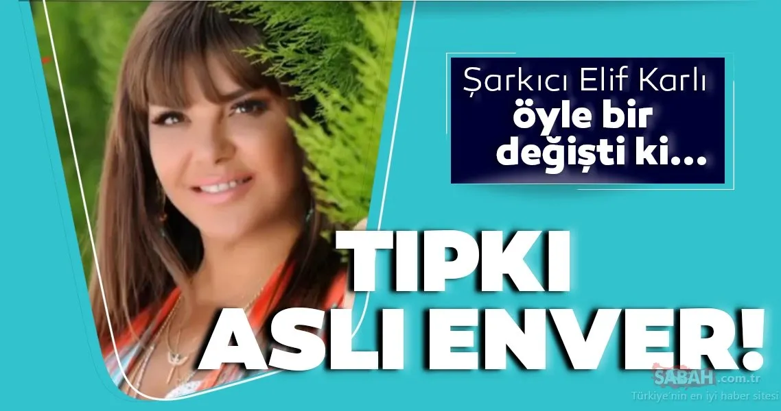 90�lı yılların sevilen seslerinden Elif Karlı son hali ile tıpkı Aslı