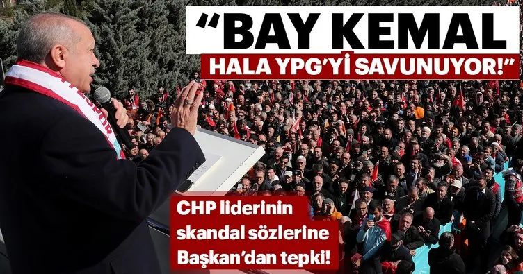 Bay Kemal hâlâ YPG’yi savunuyor