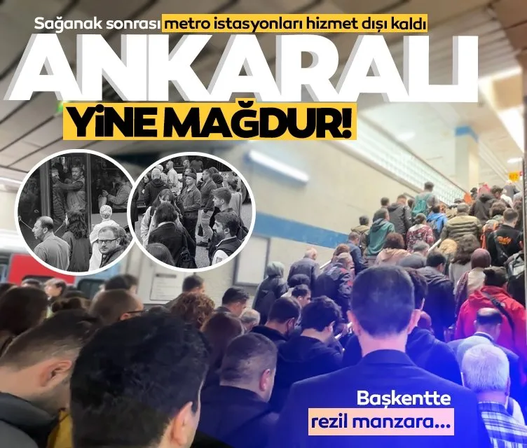 Ankaralı yine mağdur: Sağanak sonrası metro istasyonları hizmet dışı kaldı