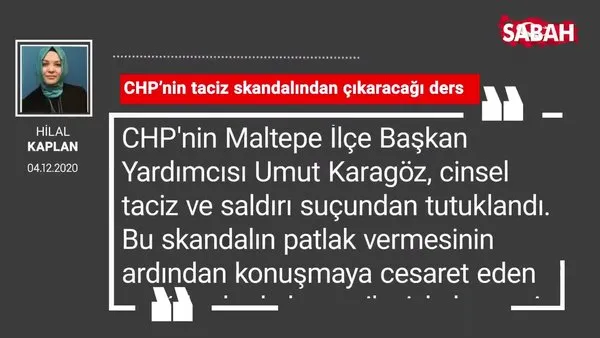 Hilal Kaplan 'CHP’nin taciz skandalından çıkaracağı ders'
