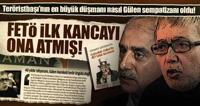 FETÖ ilk kancayı ona atmış!