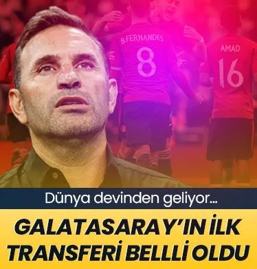 Galatasaray’ın ilk transferi belli oldu!