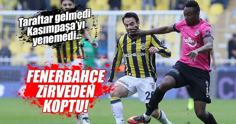 Fenerbahçe zirveden koptu...