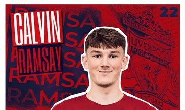Liverpool, Aberdeen’den Calvin Ramsay’i kadrosuna kattı
