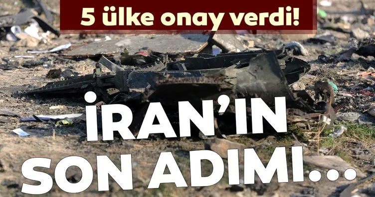 İran'da düşen Ukrayna uçağıyla ilgili son dakika gelişmesi! 5 ülke onay verdi! İşte İran'ın son adımı...