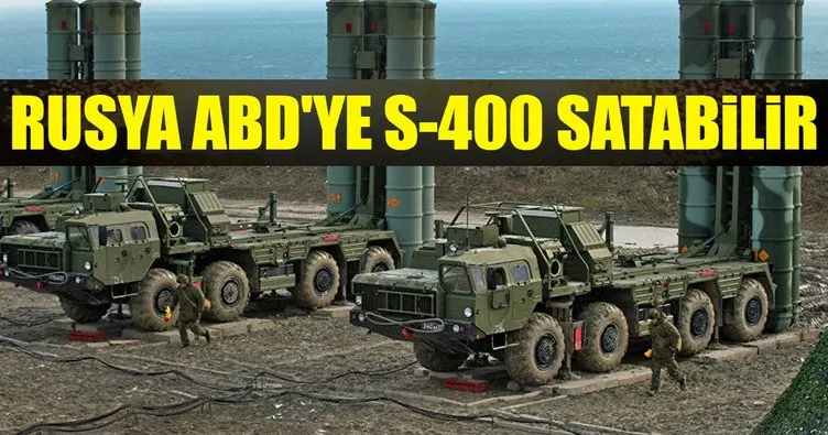 “S-400’ü isterlerse ABD’ye de satarız”