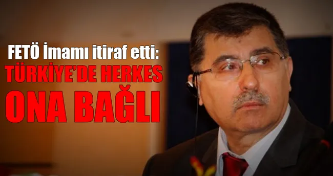 FETÖ İmamı’ndan büyük itiraf