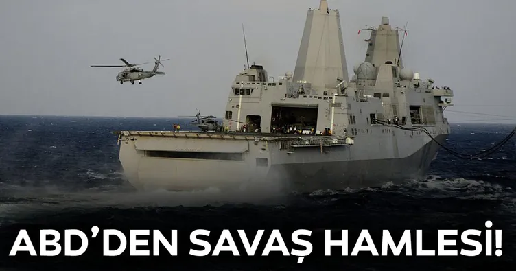 ABD’den ’savaş’ hamlesi!
