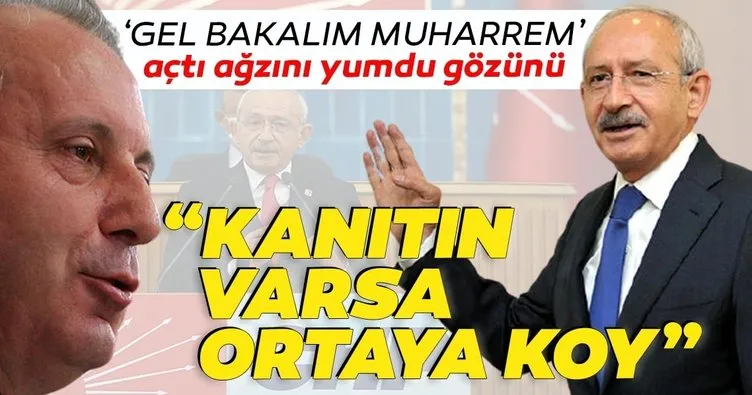 Son dakika: CHP’de kavga bitmiyor! Muharrem İnce’den Kılıçdaroğlu’na tepki: Hangi kanıtınız varsa ortaya koyun