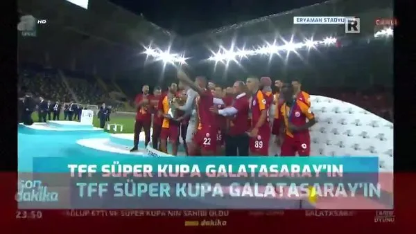 TFF Süper Kupa, 2019 şampiyonu Galatasaray'ın