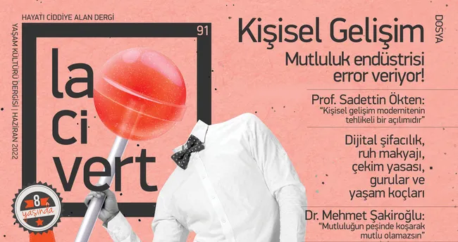 Lacivert Dergisi 'Kişisel gelişim- Mutluluk endüstrisi error veriyor!' dosyasıyla raflarda