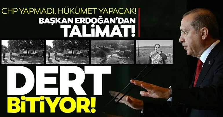 SON DAKİKA! CHP’nin yapmadığı işler için Başkan Erdoğan’dan talimat: Vatandaşı kaderine terk etmeyeceğiz