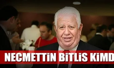 Necmettin Bitlis vefat etti! Necmettin Bitlis kimdir?