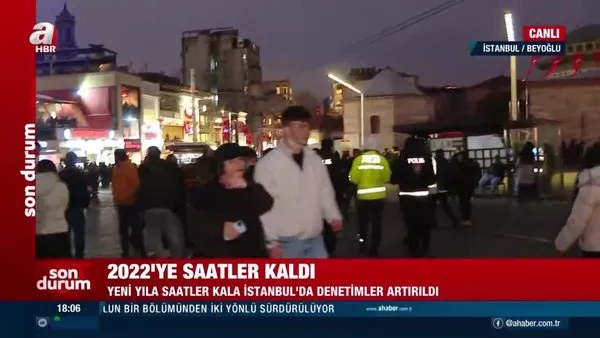 İstanbul Taksim'de 2022'ye saatle kala denetimler artırıldı