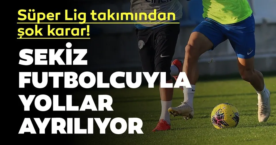 Son dakika haberi! Kasımpaşa'dan şok karar! 8 futbolcu ile yollar ayrılıyor