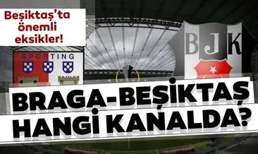 Braga Beşiktaş maçı ne zaman saat kaçta hangi kanalda? Braga Beşiktaş maçı şifreli mi şifresiz kanalda mı, hangi kanalda yayınlanacak?