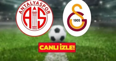 ANTALYASPOR GALATASARAY MAÇI TIKLA CAZLI İZLE EKRANI | Trendyol Süper Lig Antalyaspor Galatasaray maçı şifresiz canlı yayın izle Maç Linki