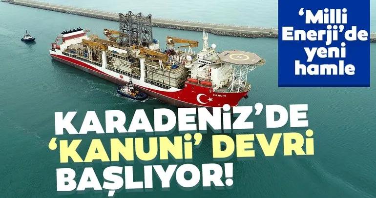 Karadeniz’de ’Kanuni’ devri başlıyor! ’Milli Enerji’de yeni hamle