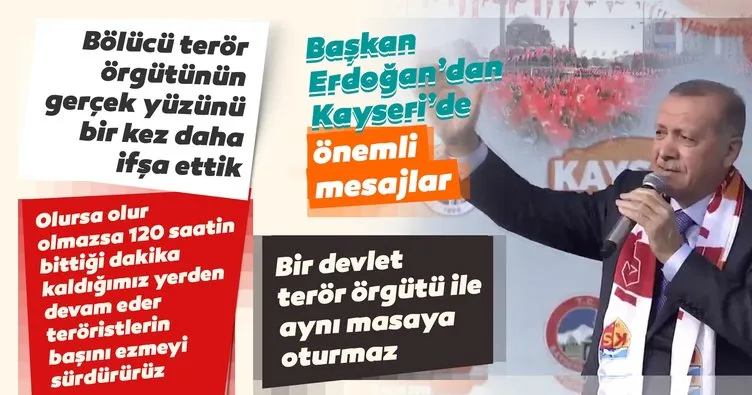 Başkan Erdoğan: 120 saatin bittiği dakika kaldığımız yerden devam ederiz