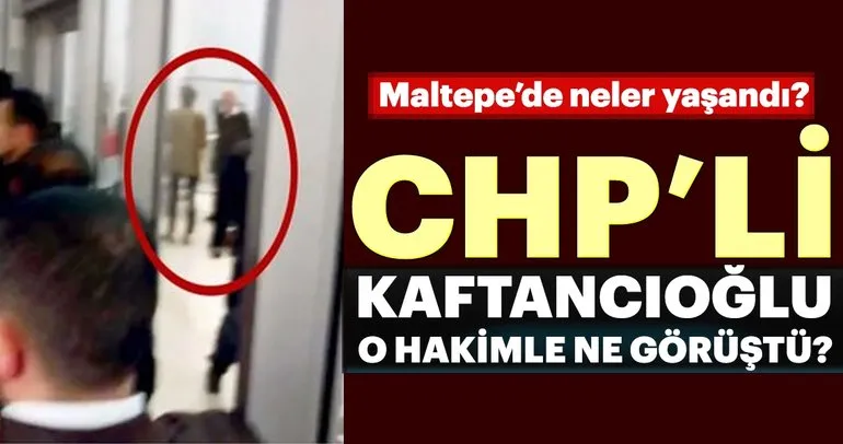 CHPli Canan Kaftancıoğlu Hakim Süleyman Bayar ile baş başa ne görüştü