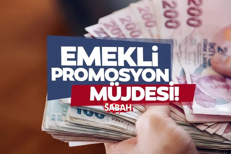 emeklilere promosyon mujdesi pes pese geldi 2021 is bankasi akbank garanti ing finansbank sekerbank teb ziraat bankalarin emekli promosyon ucretleri ne kadar galeri yasam