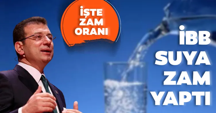 Son dakika: İBB suya zam yaptı