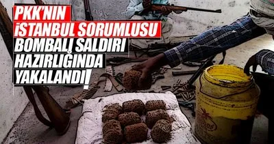 PKK’nın İstanbul İl sorumlusu bombalı saldırı hazırlığında yakalandı