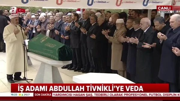 Cumhurbaşkanı Erdoğan, iş adamı Abdullah Tivnikli'nin cenaze namazına katıldı