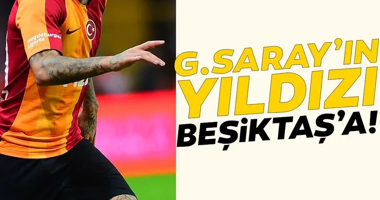 Beşiktaş’a Galatasaray’dan flaş transfer!