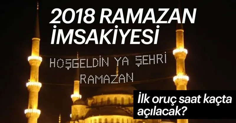 iftar vakti saatleri 2018 ilk sahur