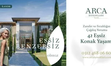 Ankara’nın prestiji; Arca Konakları’nda eşsiz bir yaşam başlıyor #ankara