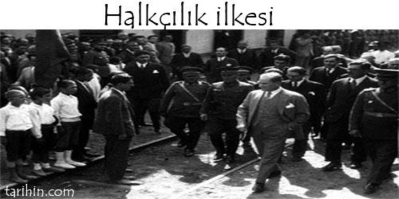 ataturk un halkcilik ilkesi nedir