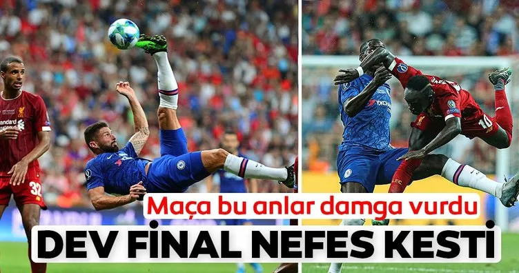 İşte Liverpool ve Chelsea arasında oynanan Süper Kupa finalinden kareler