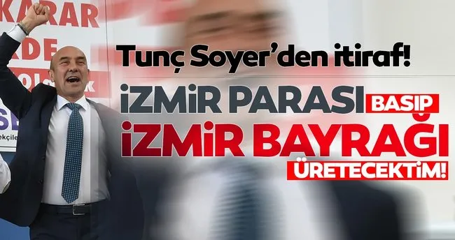 Tunc Soyer Den Bir Garip Cikis Izmir E Ayri Para Ve Ayri Bayrak Basacaktim Son Dakika Haberler
