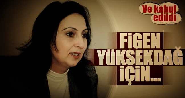 Son dakika: Figen Yüksekdağ’a büyük şok!