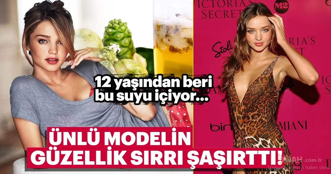 miranda kerr in guzellik sirri sasirtti