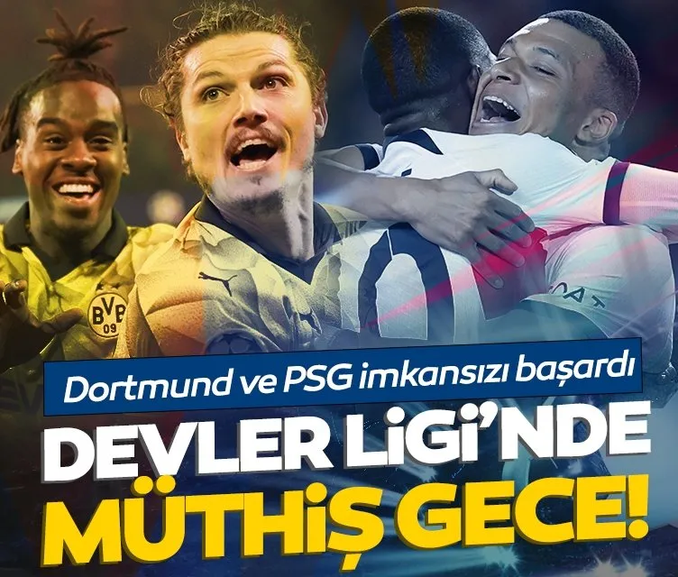 Devler Ligi’nde inanılmaz gece! PSG ve Dortmund imkansızı başardı...