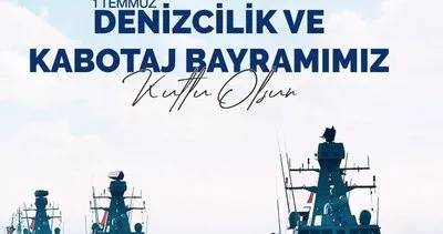 1 TEMMUZ KABOTAJ BAYRAMI ANLAMINA ÖZEL MESAJLAR 2024: Kabotaj Bayramı anlamı ne, resmi tatil mi?