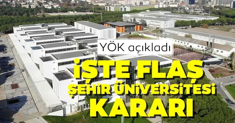 YÖK’ten İstanbul Şehir Üniversitesi hakkında flaş karar!