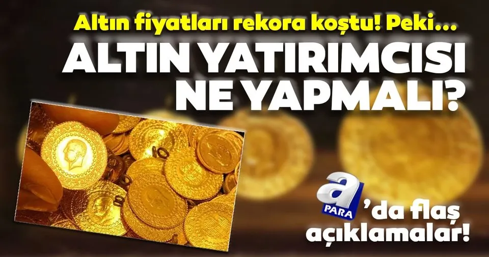 altin fiyatlari rekora kostu peki