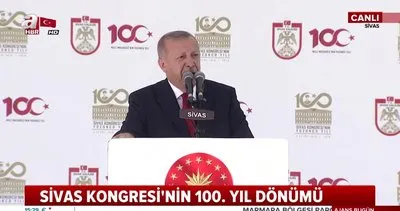 Cumhurbaşkanı Erdoğan’dan Sivas Kongresi’nin 100’üncü Yıldönümü Kutlama Programı’nda önemli açıklamalar