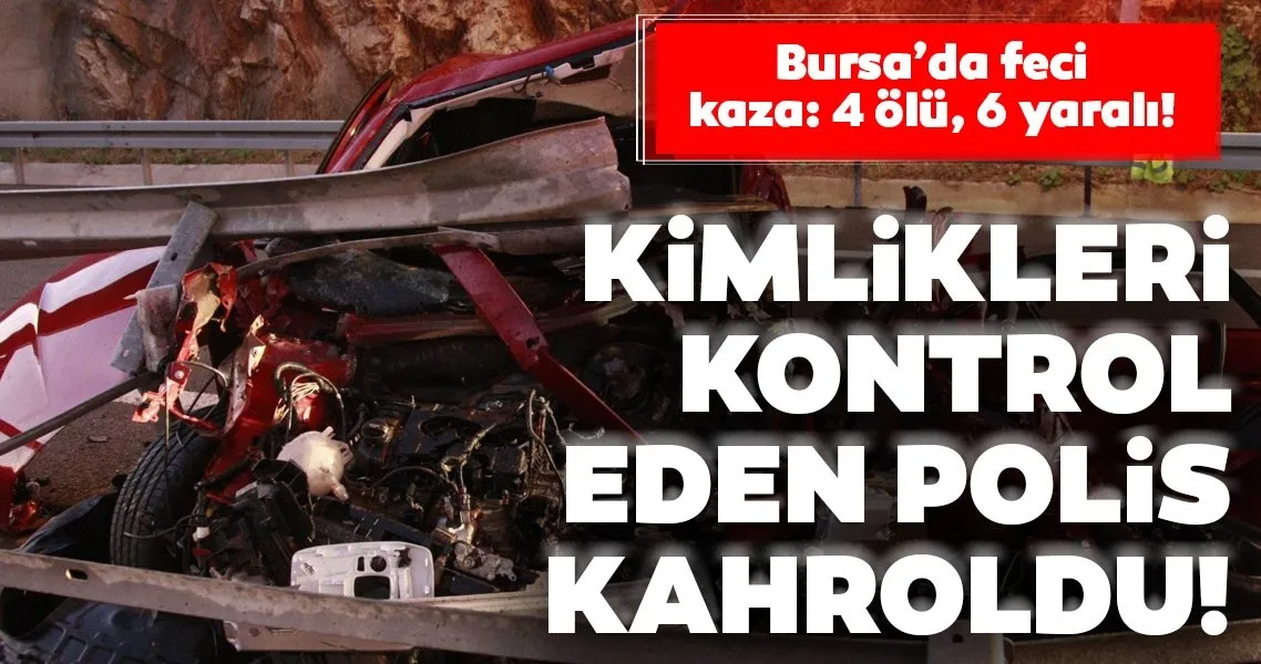 Son Dakika Bursa Da Feci Kaza 4 Olu 6 Yarali En Son Haber