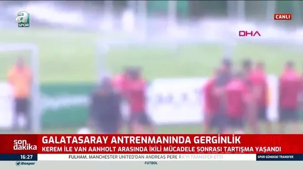 Galatasaray idmanında gerginlik! Kerem ve Van Aanholt'u zor ayırdılar | Video