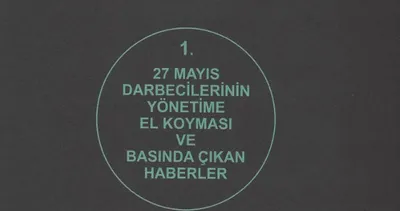 27 Mayıs 1960 darbesine daha yakından bakın: Görsellerle 27 Mayıs 1960 darbesi!