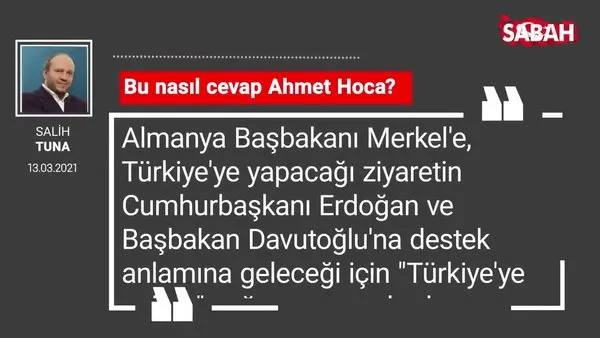 Salih Tuna | Bu nasıl cevap Ahmet Hoca?