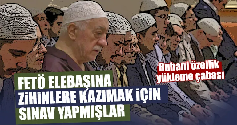 FETÖ elebaşını zihinlere kazımak için sınav yapmışlar