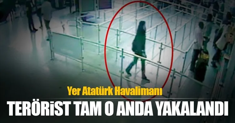 Kadın terörist Atatürk Havalimanı’nda yakalandı!